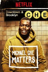 Michael Che Matters